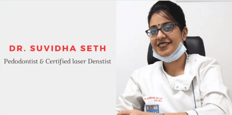 Dr Suvidha Seth Is Your Expert Kids Dentist And Pedodontist